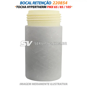 Bocal Retenção - 220854 - Tocha Hypertherm PMX 65/85/105