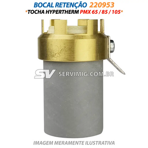 Bocal Retenção - 220953 - Tocha Hypertherm PMX 65/85/105
